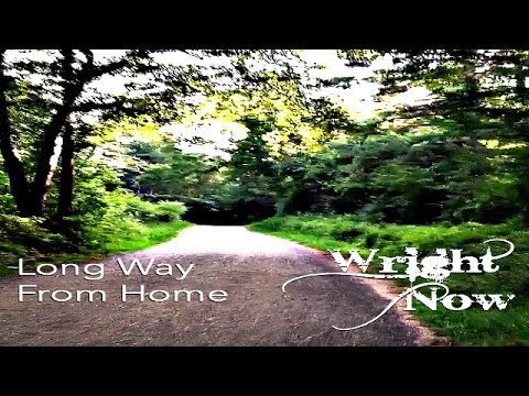 Long Way From Home by Wright Now