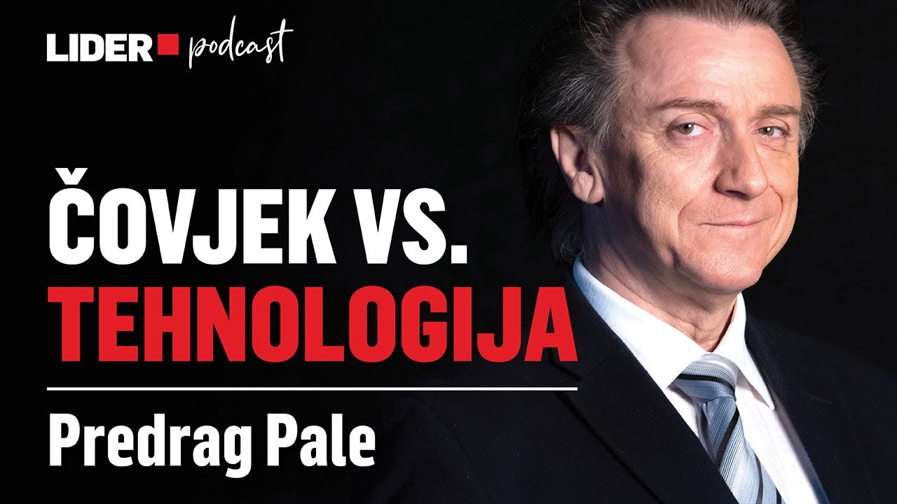 Zašto Sve Manje Razumijemo Svijet Koji Stvaramo? | Predrag Pale x Lider Podcast 146