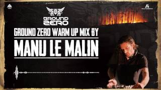 Ground Zero Festival 2013 - Night Fire | Manu Le Malin Warm-up Mix