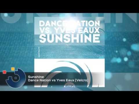 Dance Nation vs Yves Eaux - Sunshine