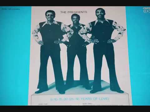 Presidents - 5 10 15 20 25 30 years of love.