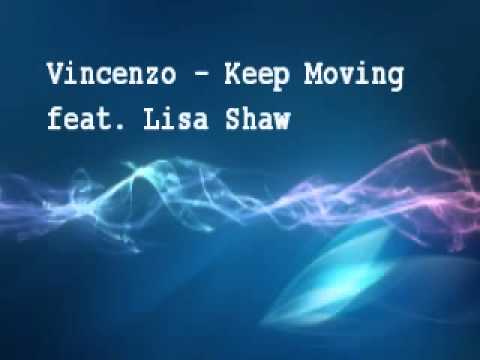 Vincenzo feat. Lisa Shaw - Keep Moving