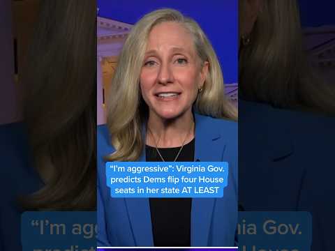 'I'm aggressive': Virginia Gov. predicts Dems flip four House seats in her state AT LEAST