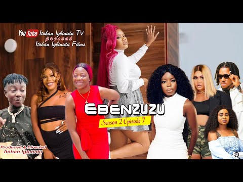 EBENZUZU season 2(episode 7) edo latest movie