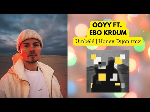 Ooyy - Umbele | Honey Dijon rmx | YouTune