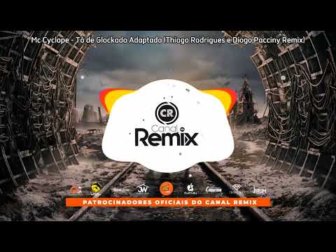 Mc Cyclope - Tô de Glockada Adaptada (Thiago Rodrigues e Diogo Pacciny Remix)