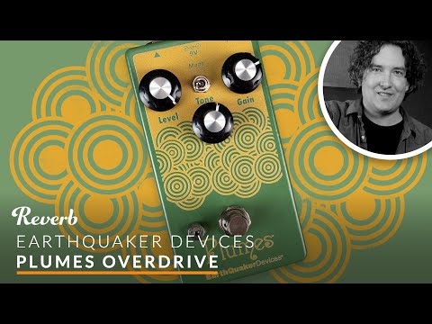 EarthQuaker Devices Plumes Overdrive | Reverb Tone Report Demo