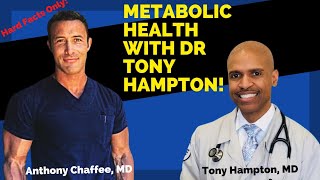 How to Optimize Metabolic Health, with Dr Tony Hampton