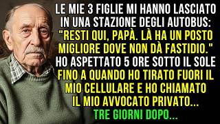 Le Mie Figlie Mi Hanno Abbandonato Alla Stazione: 