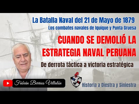 The Naval Battle of May 21: When the Peruvian naval strategy was demolished