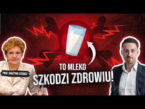 Mleko to trucizna czy zdrowie? Które mleko jest najbardziej szkodliwe? / prof. Grażyna Cichosz