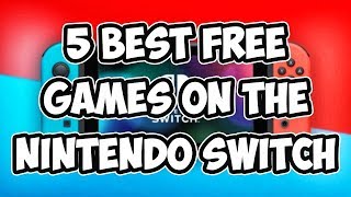 5 BEST Free Games On Nintendo Switch