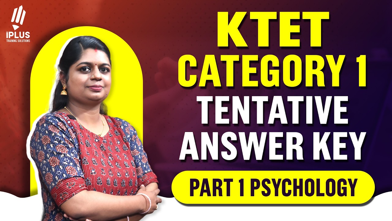 KTET CAT 1 | Part 1 Psychology | Tentative Answer Key | 21-02-2026