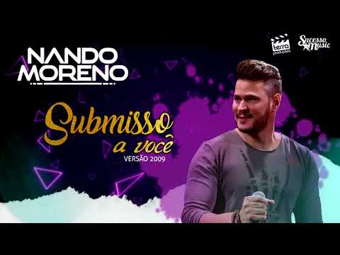 Nando Moreno - SUBMISSO A VOCÊ part Gino e Geno (Bônus Track 2009)