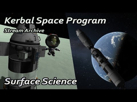 Kerbal Space Program 1.12: On Final Approach - Station Upgrades and Surface Science