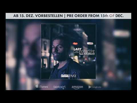 Caleidescope - Lady [ft. Nik Felice] Filatov & Karas RmX