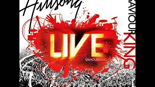 Hillsong - Saviour King - Full Album