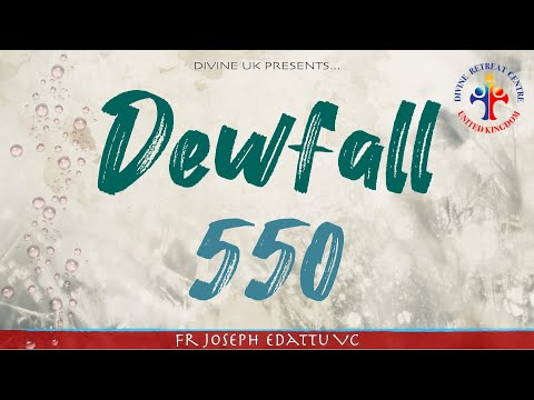 Dewfall 550 - What is God’s aim?