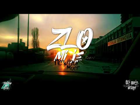 Neymar & Moer - Zlo mi je