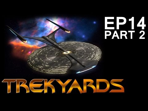 Trekyards E14 - Enterprise J (Part 2)