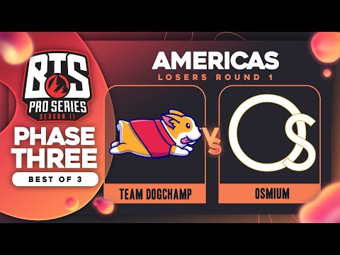 DogChamp vs Osmium Game 1 - BTS Pro Series 11 AM: Round 1 w/ rkryptic & ET