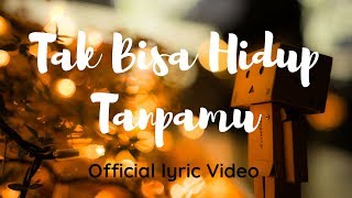 Download lagu TAKARA Tak Bisa Hidup Tanpamu....mp3