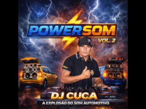 POWER SOM PORTAL DO SOM AUTOMOTIVO (CD VOL 2 DJ CUCA SP)