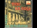 El trio la rosa  - Las mujeres de mala conciencia