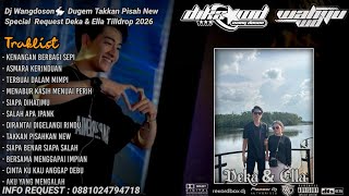 Download lagu DUGEM KENANGAN BERBAGI SEPI NEW SPECIAL REQUEST DEKA & ELLA FUNKOT TILLDROP 2026 mp3