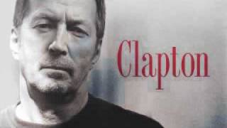 Eric Clapton - If I had Posession Over Judgement day (Album Version)