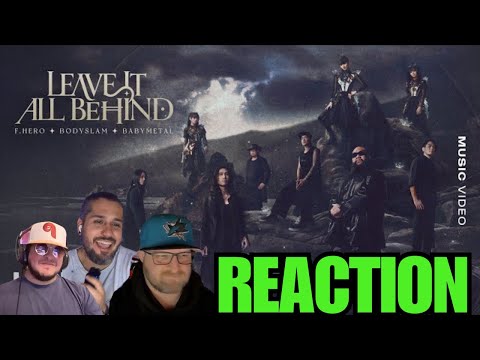 F.HERO x BODYSLAM x BABYMETAL - LEAVE IT ALL BEHIND [Official MV] REACTION