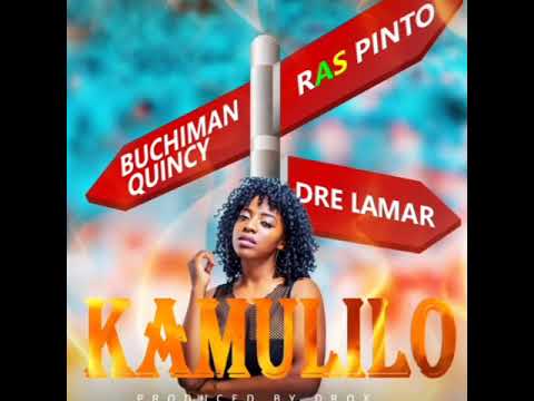 Buchiman Quincy Feat Ras Pinto & Dre Lamar Kamulilo (Official audio)
