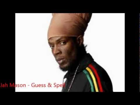 Jah Mason - Guess & Spell