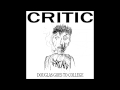 Critic Kill Your Dog EP And Douglas Goes To College LP
