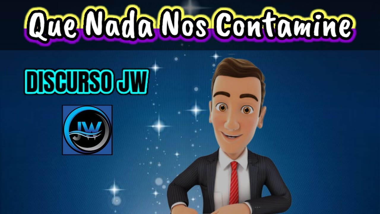 ¿CÓMO EVITAR QUE EL MUNDO NOS CONTAMINE? DISCURSO JW (TESTIGOS DE JEHOVÁ). JWORG