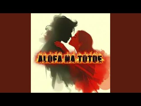 Alofa na totoe (cover)