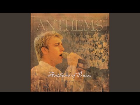 Thumbnail for Anthems of Praise video