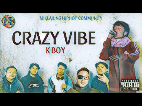 CRAZY VIBE - K BOY [new official music video 2025]