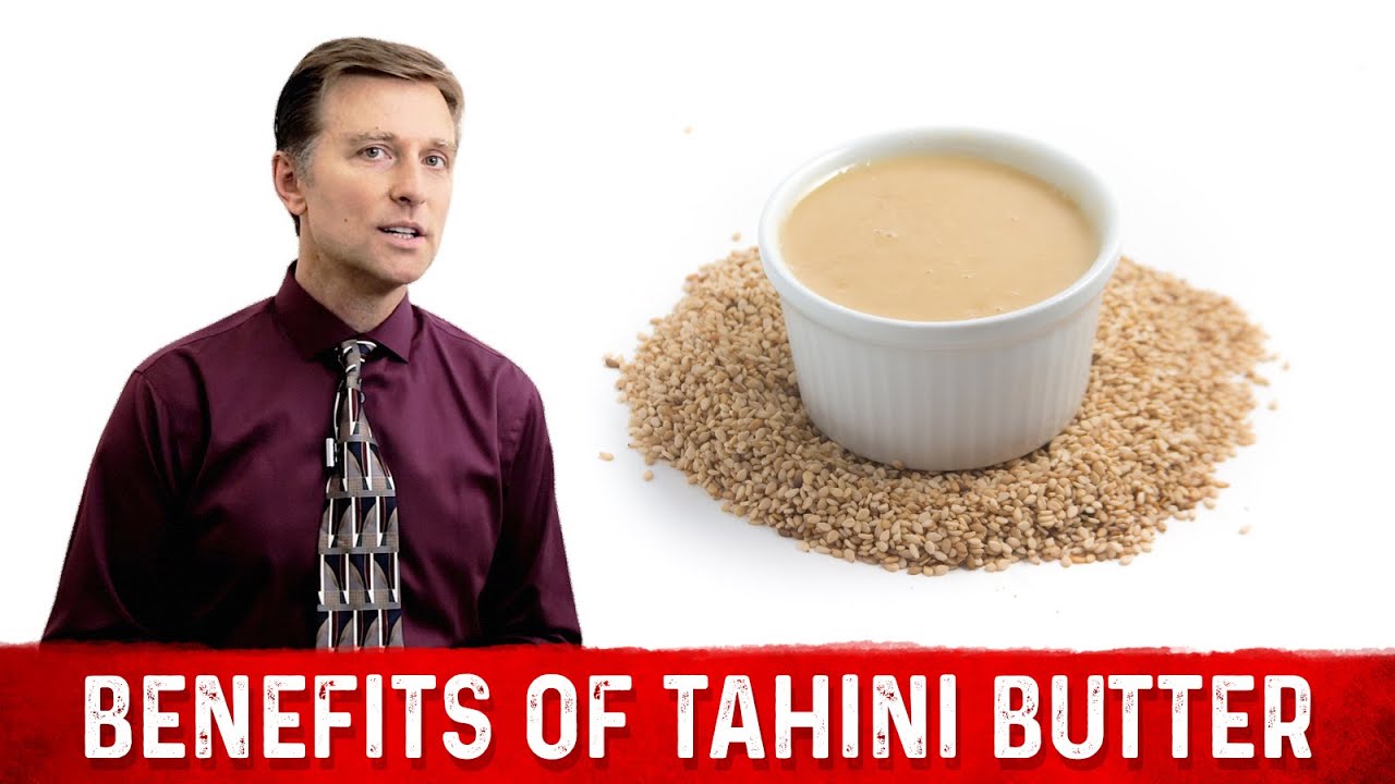 Unique Tahini Benefits – Health Benefits of Tahini Butter – Dr. Berg - YouTube