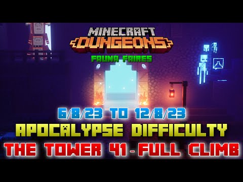 The Tower 41 [Apocalypse] Full Climb, Guide & Strategy, Minecraft Dungeons Fauna Faire