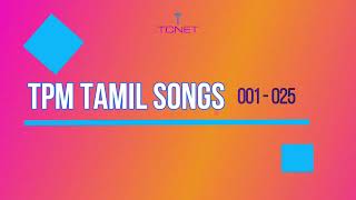 TPM TAMIL SONGS   Song No 1 to  25