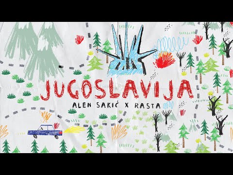 ALEN SAKIĆ x RASTA - JUGOSLAVIJA (OFFICIAL VIDEO)