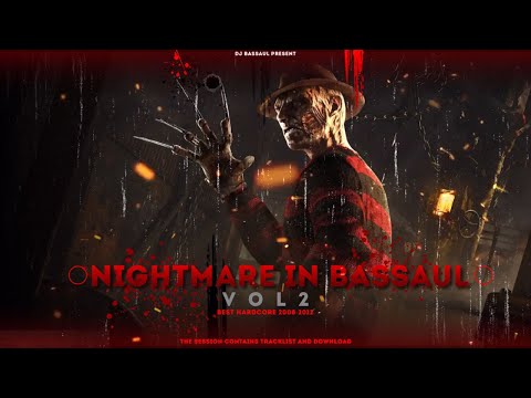 #bassauldj - NIGHTMARE IN BASSAUL VOL.2 - BEST HARDCORE 2008-2012 DOWNLOAD AND TRACKLIST