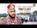 The Missing Prince Is Back To Take The Throne YUL EDOCHIE Nigerian Movies 2024 Latest Full Movies