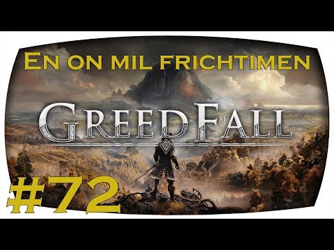 En on mil frichtimen #072 / Greedfall / (German/Deutsch/Gameplay/blind)