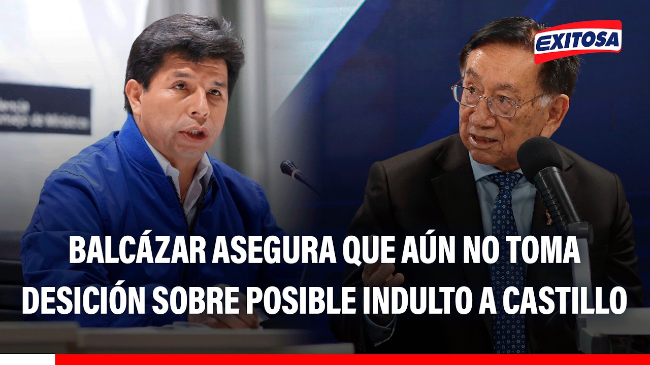 🔴🔵Presidente Balcázar confirmó que MINJUSDH está evaluando dictamen para evaluar indulto de Castillo