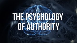 The Psychology of Authority