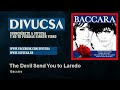 Baccara - The Devil Send You to Laredo - Divucsa ...