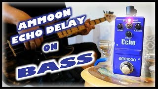 Video thumbnail for Ammoon Nano Echo Delay  (Bass Demo) by Jo Bass
