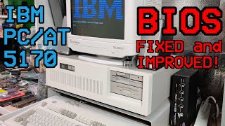 Fixing and improving the IBM PC/AT 5170 BIOS (bonus shorted tantalum fix)